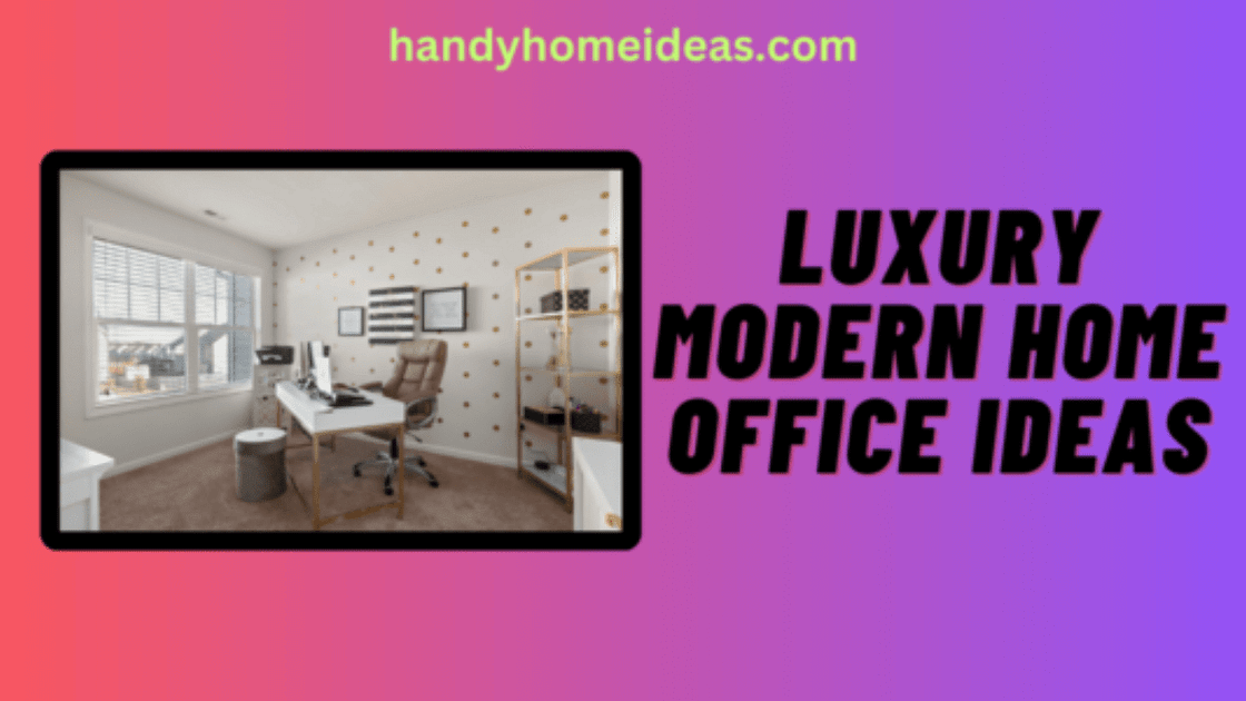 20 Luxury Modern Home Office Ideas to Boost Productivity and Style!